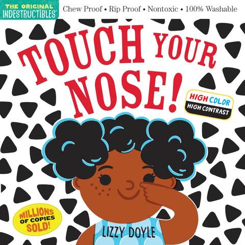 Indestructibles:  Touch Your Nose!  (High Color High Contrast)